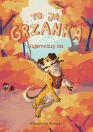 Grzanka i Tajemniczy Las okladka_mniejsze.jpg